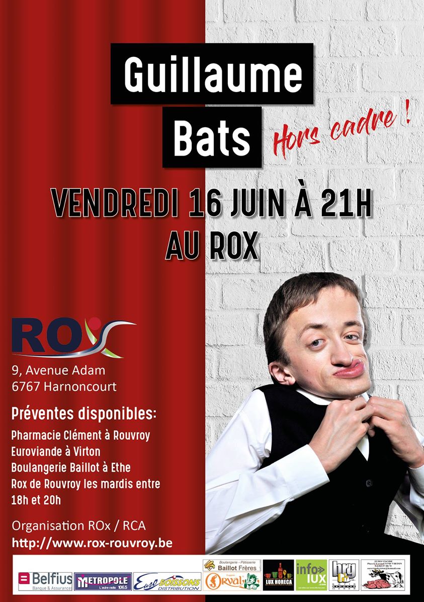 GUILLAUME BATS  au ROx de Rouvroy pour un spectacle inédit !